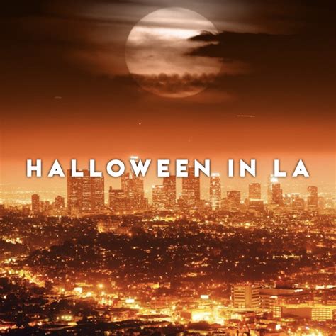 The Best Of Halloween In Los Angeles Los Angeles Club Crawl