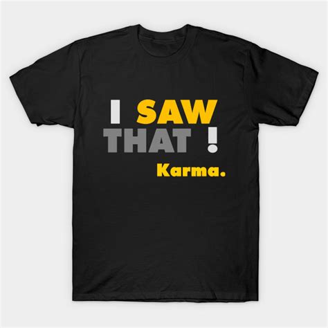 Karma Karma T Shirt Teepublic