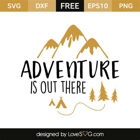 Download Adventure is out there | Lovesvg.com