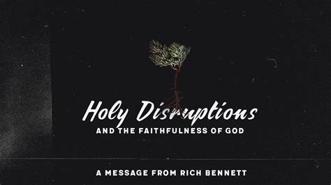 Holy Disruptions And The Faithfulness Of God Am Jan YouTube
