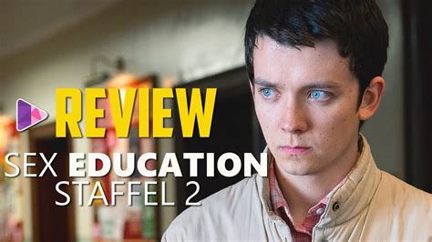 Sex Education Staffel 2 Kritik Review Netflix 2020 Youtube
