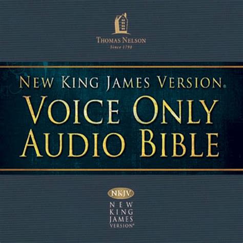 Voice Only Audio Bible New King James Version Nkjv 01 Genesis By Thomas Nelson Audiobook