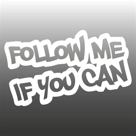 Follow Me If You Can Aufkleber Hologramm Sticker