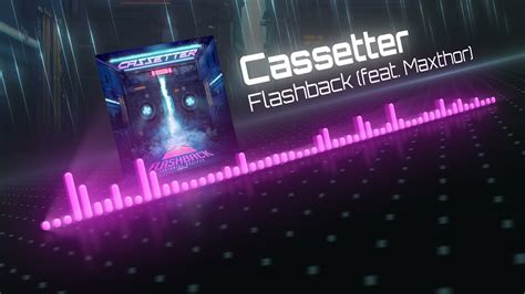 Cassetter Flashback Feat Maxthor Youtube