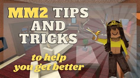 Tips And Tricks To Help You Get Better At Mm2 Youtube