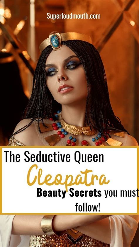 egyptian seductive queen cleopatra beauty secrets you must follow ancientbeautysecrets