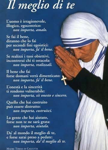 Poesie, preghiere, aforismi e frasi sulla famiglia, pensieri sulla vita e sulla morte, ma anche le famose frasi di madre teresa di calcutta sui bambini fanno ormai parte della. Risultati immagini per madre teresa frasi celebri ...