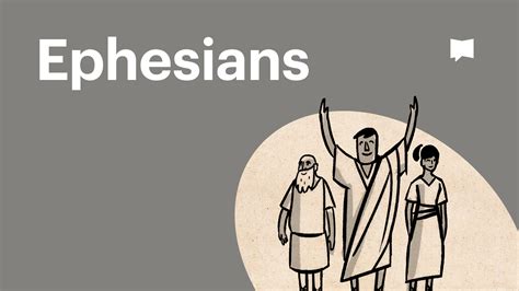 Book Of Ephesians Summary Watch An Overview Video