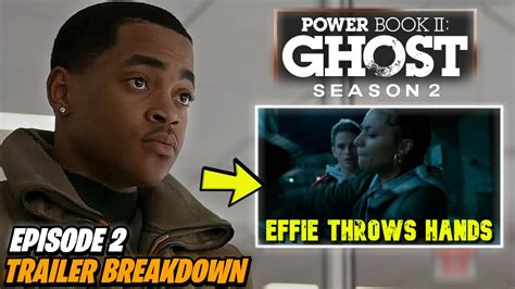 Power Book Ii Ghost Season 2 Episode 2 Trailer Breakdown Effie