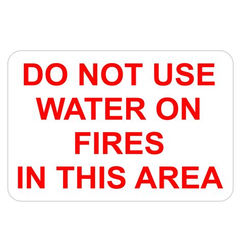 Do Not Use Water On Fires American Sign Company
