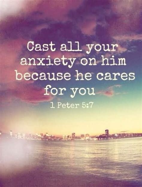 Casting all your care upon him, for he cares for you. that word cast in 1 peter 5:7 bothers me and i try to make myself have the right attitude about god and the bible, but honestly i grant on june 10, 2020 at 12:43 pm. 1 Peter 5:7 ~ Amen. (I wish they would capitalize the "h ...