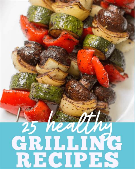 50 Healthy Grilling Recipes The Clean Eating Couple
