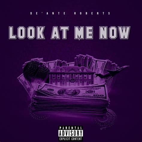 Look At Me Now Single By Deante Roberts Spotify