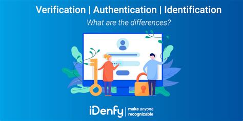 Identification Authentication Verification What Are The Differences