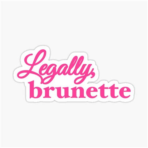 Legally Brunette Sticker For Sale By Venusincouture Redbubble