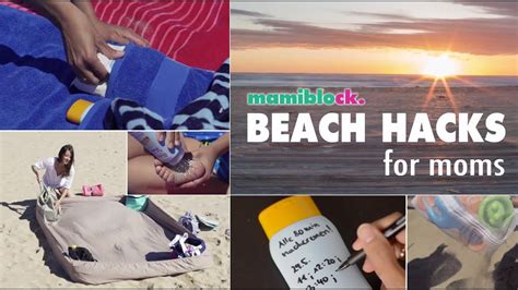 Die 13 Besten Beach Hacks Mom Hacks Mamiblock Der Mami Blog Youtube