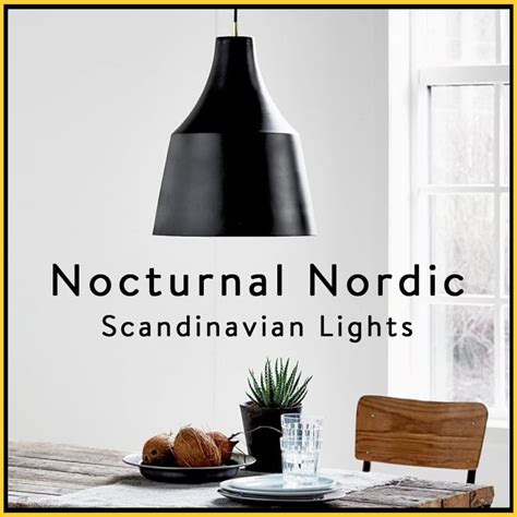 Nocturnal Nordic Scandinavian Style Lighting Trend Lighting And Lights