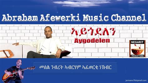 Baby boomer is the result of the end of. Eritrea music Abraham Afewerki - Aygodelen/ኣይጎደለን Official ...