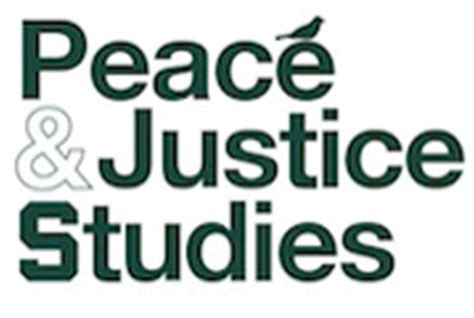 Peace And Justice Studies Explore Issues Of Human Rights Social