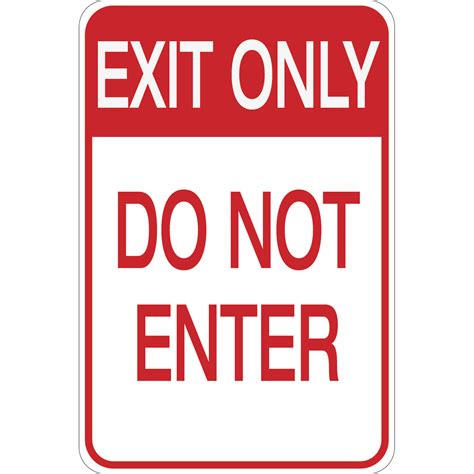 Exit Only Do Not Enter Aluminum Sign
