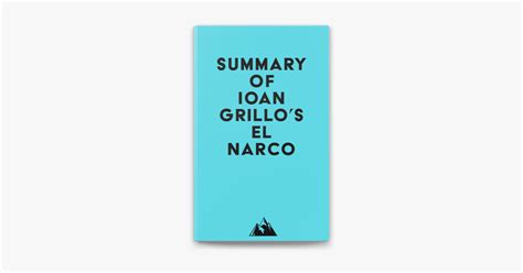 ‎summary of ioan grillo s el narco on apple books
