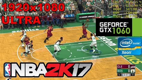 Gtx 1060 Nba 2k17 1080p Ultra Xeon E3 1231v3 I7 4770 Youtube