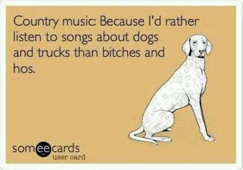 Country Music Funny Quotes Humor Bones Funny