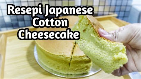 Check spelling or type a new query. Resepi Japanese Cotton Cheesecake - YouTube