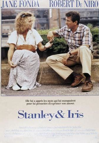 Stanley Et Iris Un Film De Martin Ritt Premiere Fr News