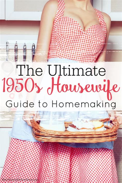 the ultimate 1950s housewife guide retro housewife goes green