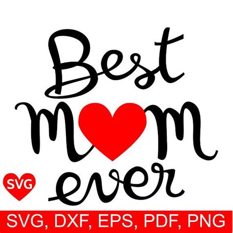 Best Mom Ever Svg File For Cricut And Silhouette Mothers Day Etsy