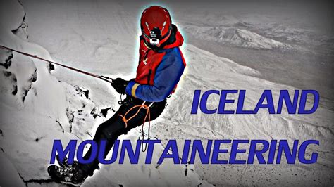 Iceland Mountaineering Youtube