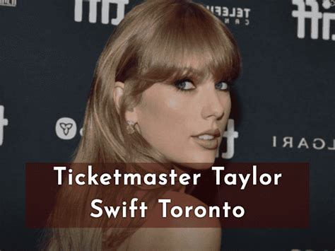 Taylor Swift Toronto Tickets From Ticketmaster Verified Fan Presale