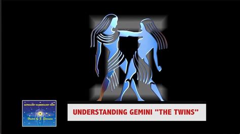 Understanding Gemini The Twins ~ Astrology Numerology Now Youtube