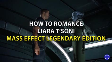 mass effect legendary edition liara t soni romance guide