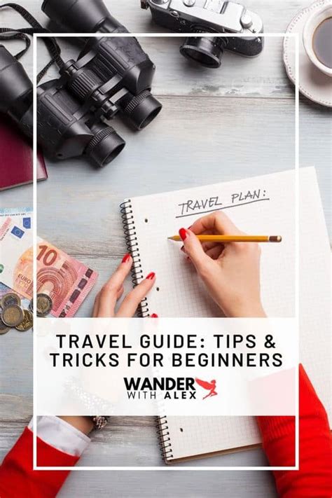 Travel Tips And Tricks For Beginners Wander With Alex