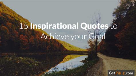 Inspirational Quotes About Achieving Goals Quotesgram