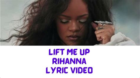 lift me up rihanna lyric video youtube