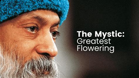 The Mystic Greatest Flowering Osho Tapoban