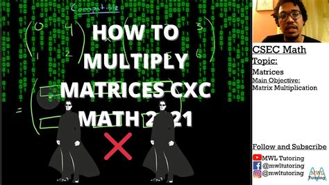 Cxc Math 2021 Multiplying Matrices Examples Youtube