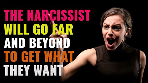 When A Narcissist Wants Something From You How Far Will A Narcissist