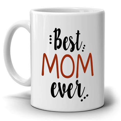 Best Mom Ever Coffee Mug Perfect Presents For Mothers Day And Mama Birthday Printed On Both