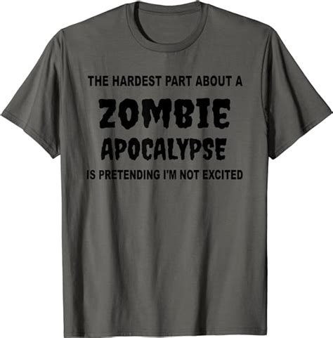 Hardest Part About Zombie Apocalypse Halloween Costume Tee T Shirt Clothing Shoes