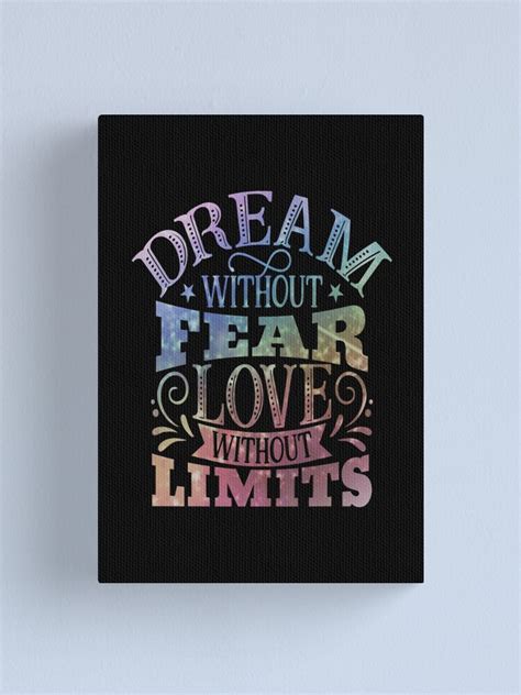 Dream Without Fear Love Without Limits T Shirt Dream Catcher T Shirt