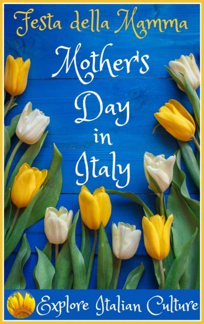 when is italian mother s day ideas to celebrate the festa della mamma