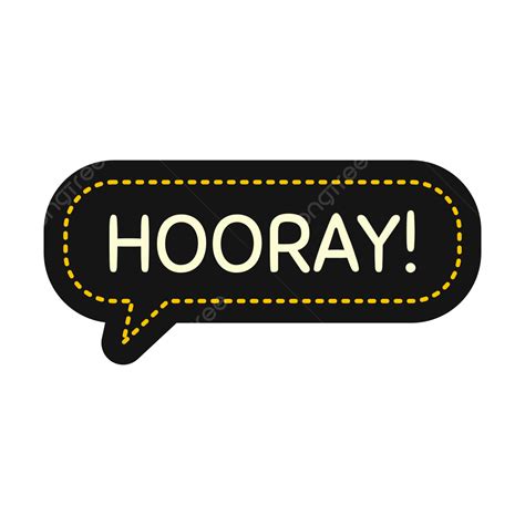 Hooray Png Clipart Png Vector Psd And Clipart With Transparent
