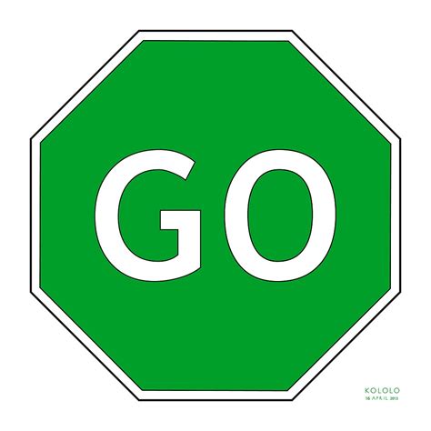 Go Traffic Sign By Kololo Redbubble