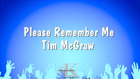 Please Remember Me Tim Mcgraw Karaoke Version Youtube