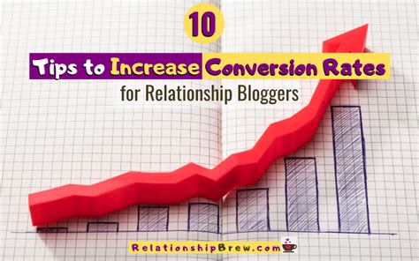 10 Tips To Increase Conversion Rates For Relationship Bloggers Relationship Brew