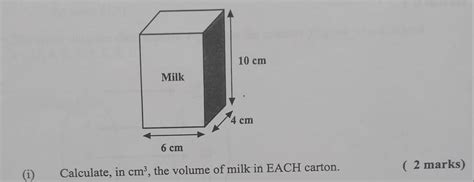 I Calculate In Cm3 The Volume Of Milk In Each Carton 2 Marks